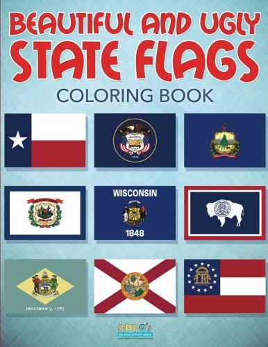 Beautiful and Ugly State Flags Coloring Book