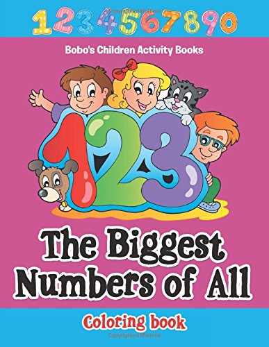 The Biggest Numbers of All Coloring Book