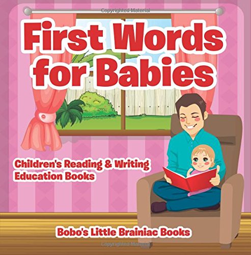 First Words for Babies : Children’s Reading & Writing Education Books