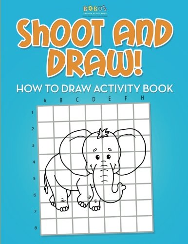 Shoot and Draw! How to Draw Activity Book