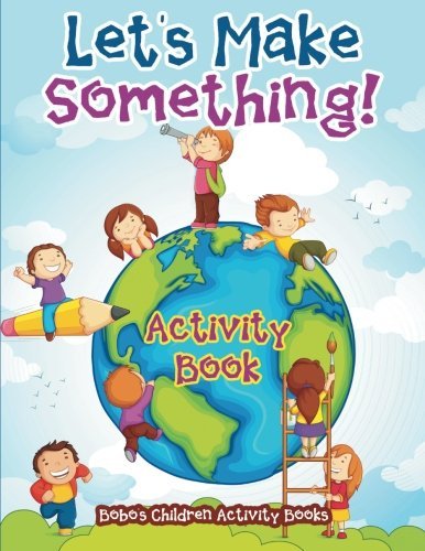 Let’s Make Something! Activity Book