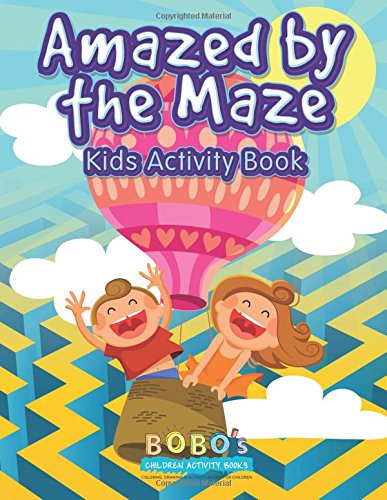 Amazed by the Maze – Kids Activity Book