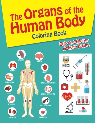 The Organs of the Human Body Coloring Book