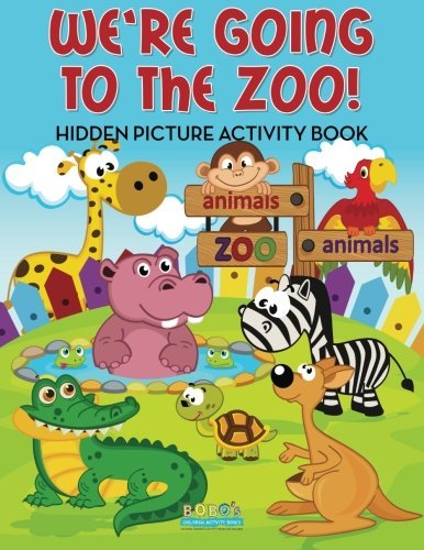 We’re Going to the Zoo! Hidden Picture Activity Book