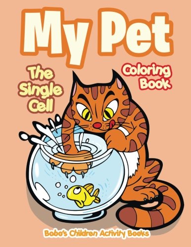 My Pet The Single Cell Coloring Book