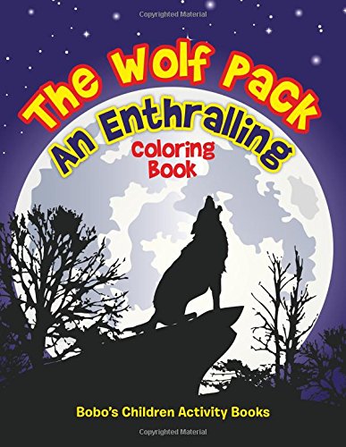 The Wolf Pack: An Enthralling Coloring Book