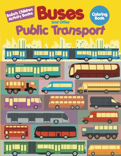 Buses and Other Public Transport Coloring Book