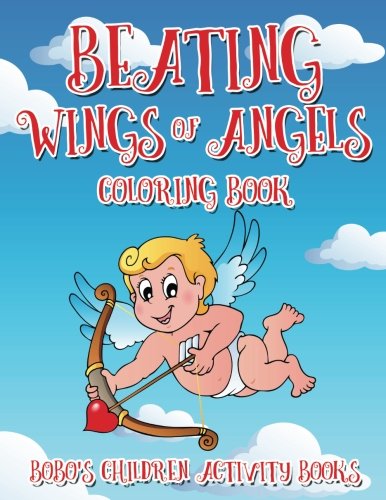 Beating Wings Of Angels Coloring Book