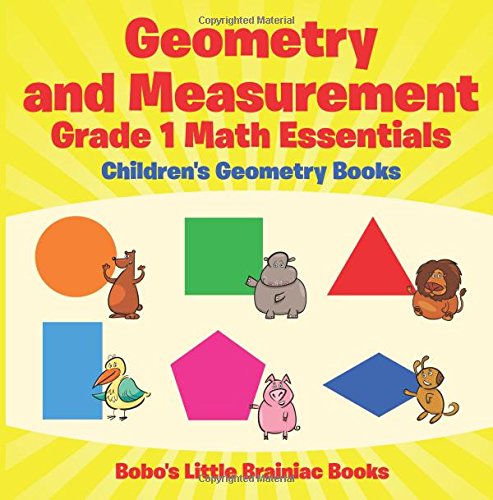 Geometry and Measurement Grade 1 Math Essentials: Children’s Geometry Books