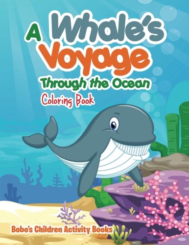 A Whale’s Voyage Through the Ocean Coloring Book