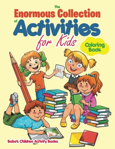 The Enormous Collection of Activities for Kids Coloring Book