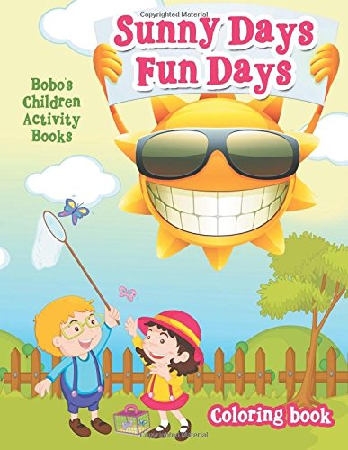 Sunny Days Fun Days Coloring Book