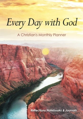 Every Day with God- A Christian’s Monthly Planner