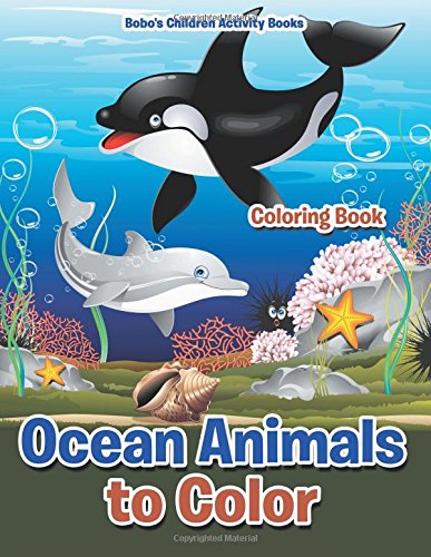 Ocean Animals to Color Coloring Book