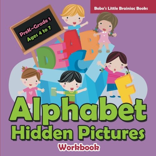 Alphabet Hidden Pictures Workbook | PreK-Grade 1 – Ages 4 to 7