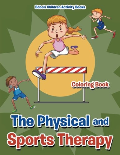 The Physical and Sports Therapy Coloring Book