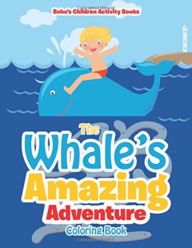 The Whale’s Amazing Adventure Coloring Book