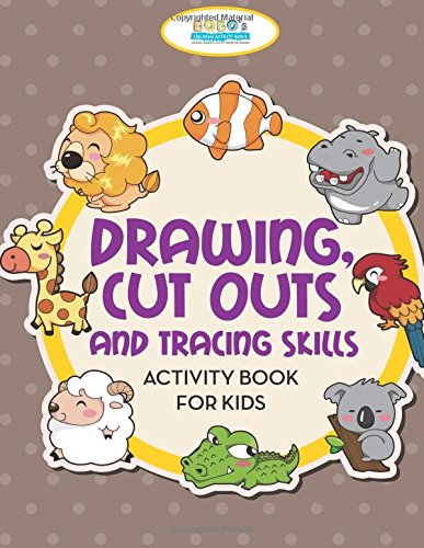 Drawing, Cut Outs and Tracing Skills Activity Book for Kids