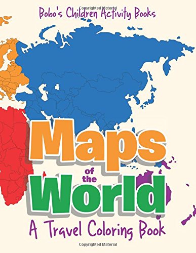 Maps of the World, A Travel Coloring Book