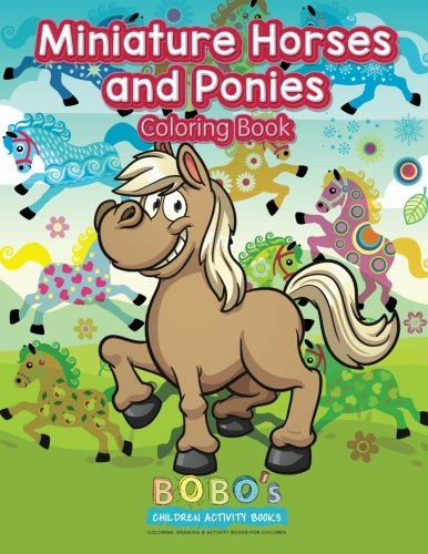 Miniature Horses and Ponies Coloring Book