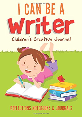 I Can Be a Writer Children’s Creative Journal