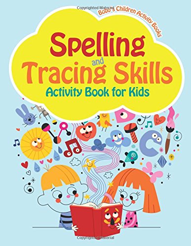 Spelling and Tracing Skills Activity Book for Kids