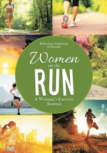 Women on the Run: A Woman’s Exercise Journal