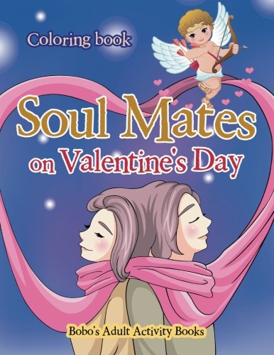 Soul Mates on Valentine’s Day Coloring Book