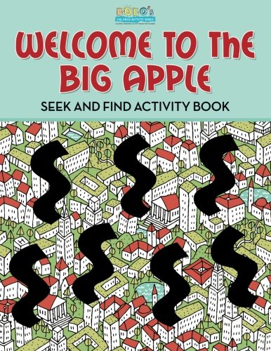 Welcome to the Big Apple: Seek and Find Activity Book