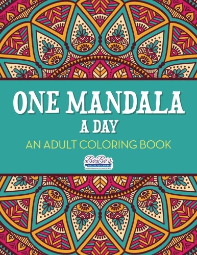 One Mandala a Day: An Adult Coloring Book