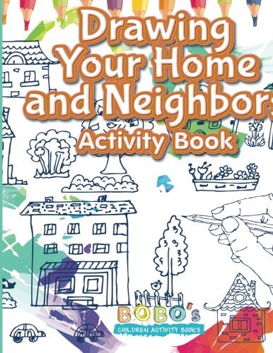 Drawing Your Home and Neighbors Activity Book