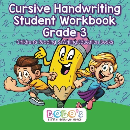 Cursive Handwriting Student Workbook Grade 3 : Children’s Reading & Writing Education Books