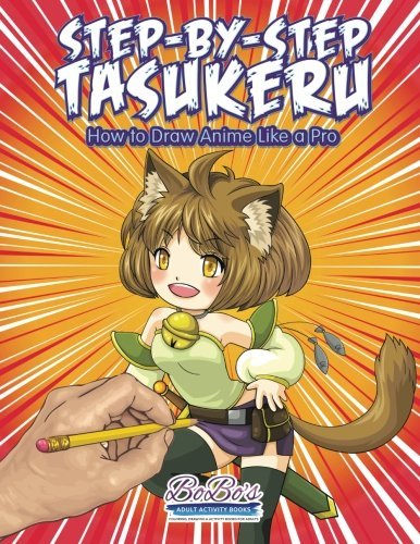 Step-by-Step Tasukeru: How to Draw Anime Like a Pro