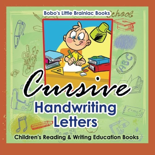 Cursive Handwriting Letters : Children’s Reading & Writing Education Books