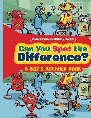 Can You Spot the Difference? A Boy’s Activity Book