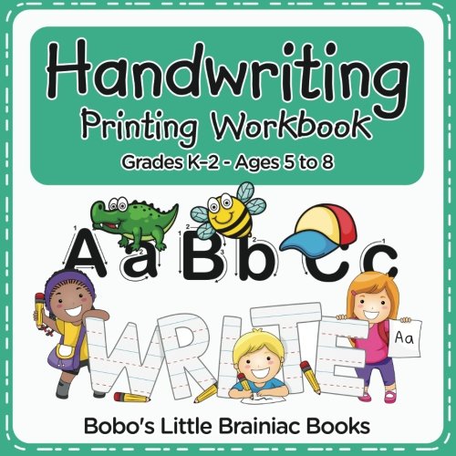 Handwriting: Printing Workbook | Grades K-2 – Ages 5 to 8