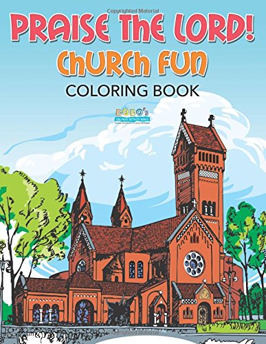 Praise the Lord! Church Fun Coloring Book