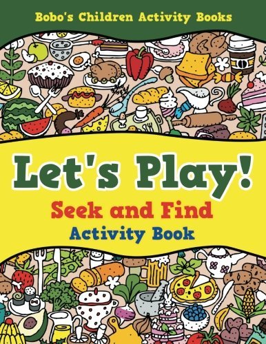 Let’s Play! Seek and Find Activity Book