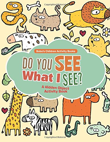 Do You See What I See? A Hidden Object Activity Book