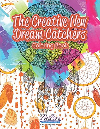 The Creative New Dream Catchers Coloring Book