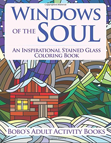 Windows of the Soul: An Inspirational Stained Glass Coloring Book