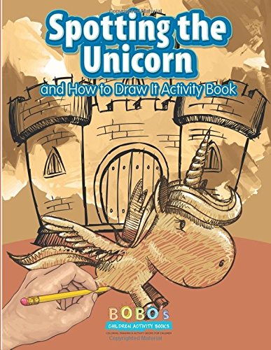 Spotting the Unicorn and How to Draw It Activity Book