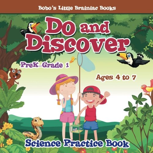 Do and Discover Science Practice Book | PreK-Grade 1 – Ages 4 to 7