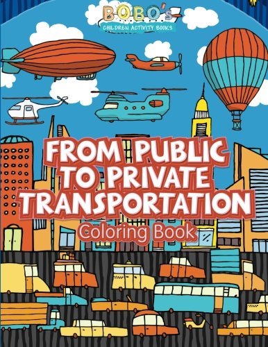 From Public to Private Transportation Coloring Book