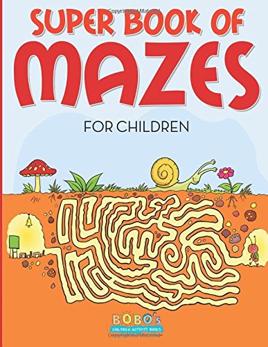 Super Book of Mazes for Children