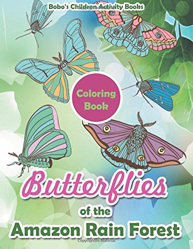 Butterflies of the Amazon Rain Forest Coloring Book